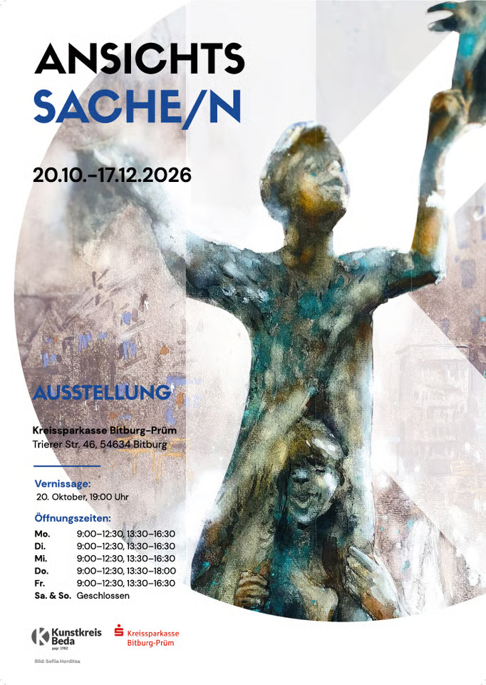 Ansichts Sache/n Oktober bis Dezember 2026 Bitburger Sparkasse
Gruppenausstellung